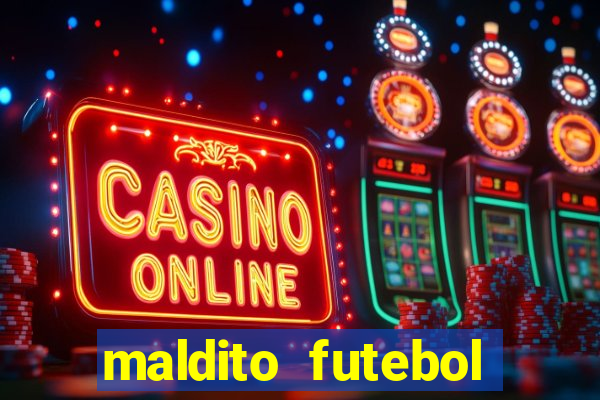 maldito futebol clube dublado download